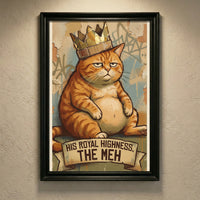 The "Royal Meh" Print | King of Apathy Edition