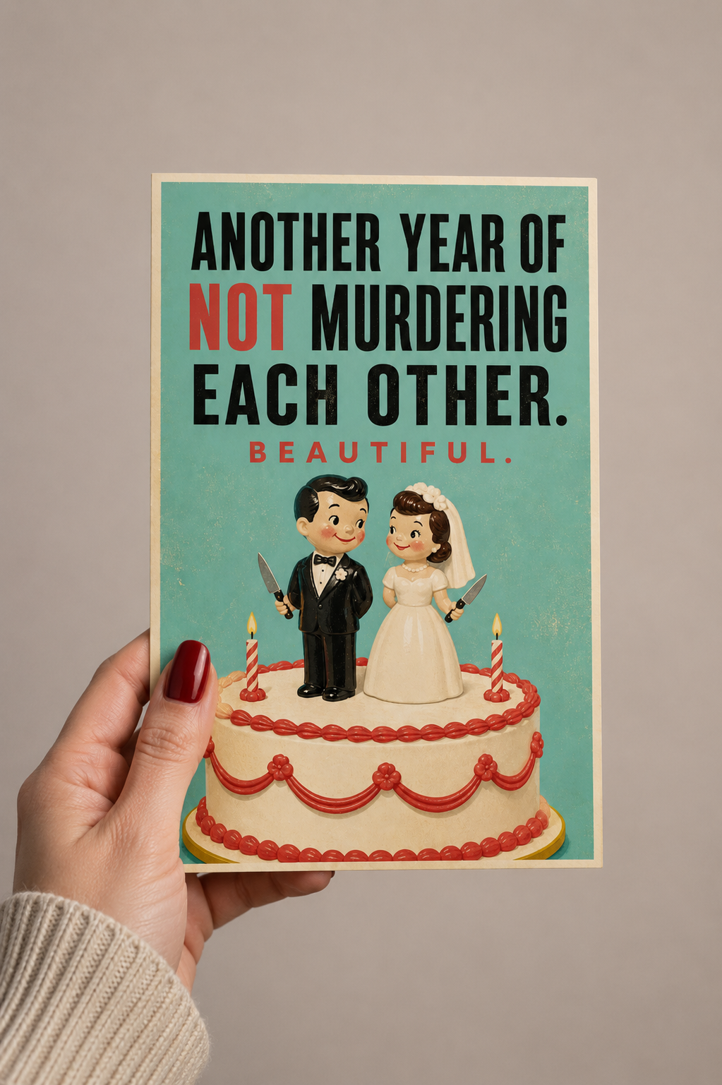 Another Year of Not Murdering Each Other Greeting Card