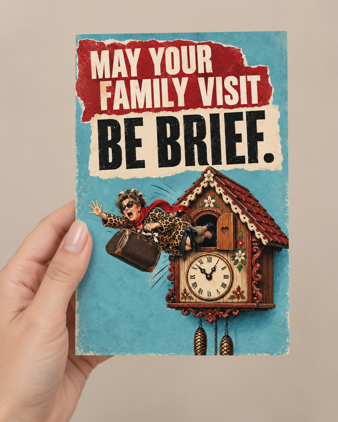 May Your Family Visit Be Brief Greeting Card