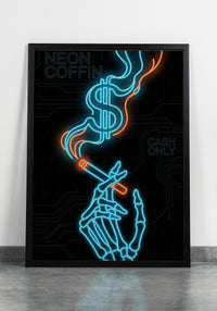Cyberpunk neon art print of a skeleton hand holding a cigarette with smoke forming a dollar sign, featuring text "Neon Coffin" and "Cash Only" in blue and orange, created by Artazyn.