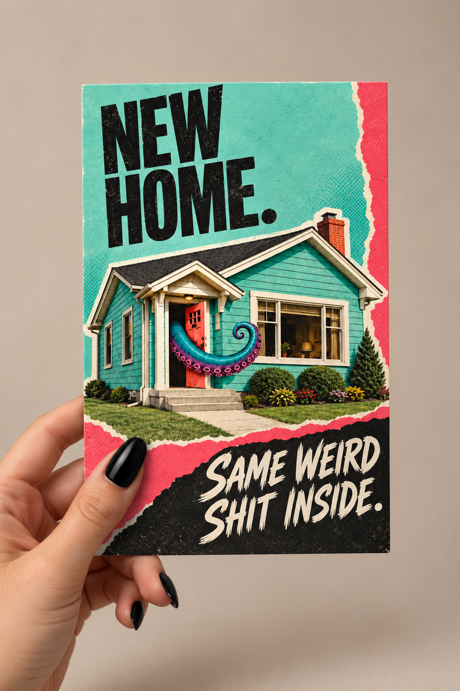 New Home. Same Weird Shit Inside Greeting Card