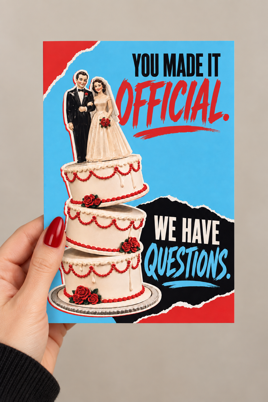 You Made It Official. We Have Questions Greeting Card