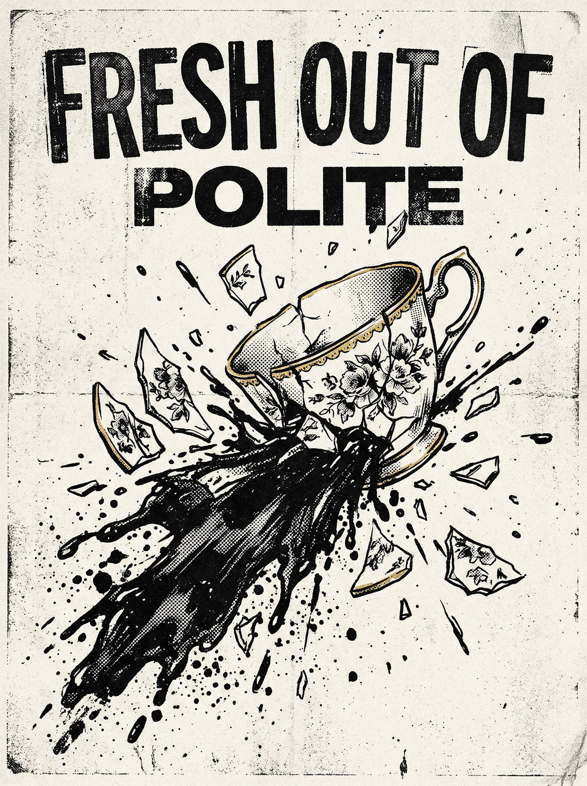 Fresh Out of Polite Art Print – Sarcastic Kitchen Art