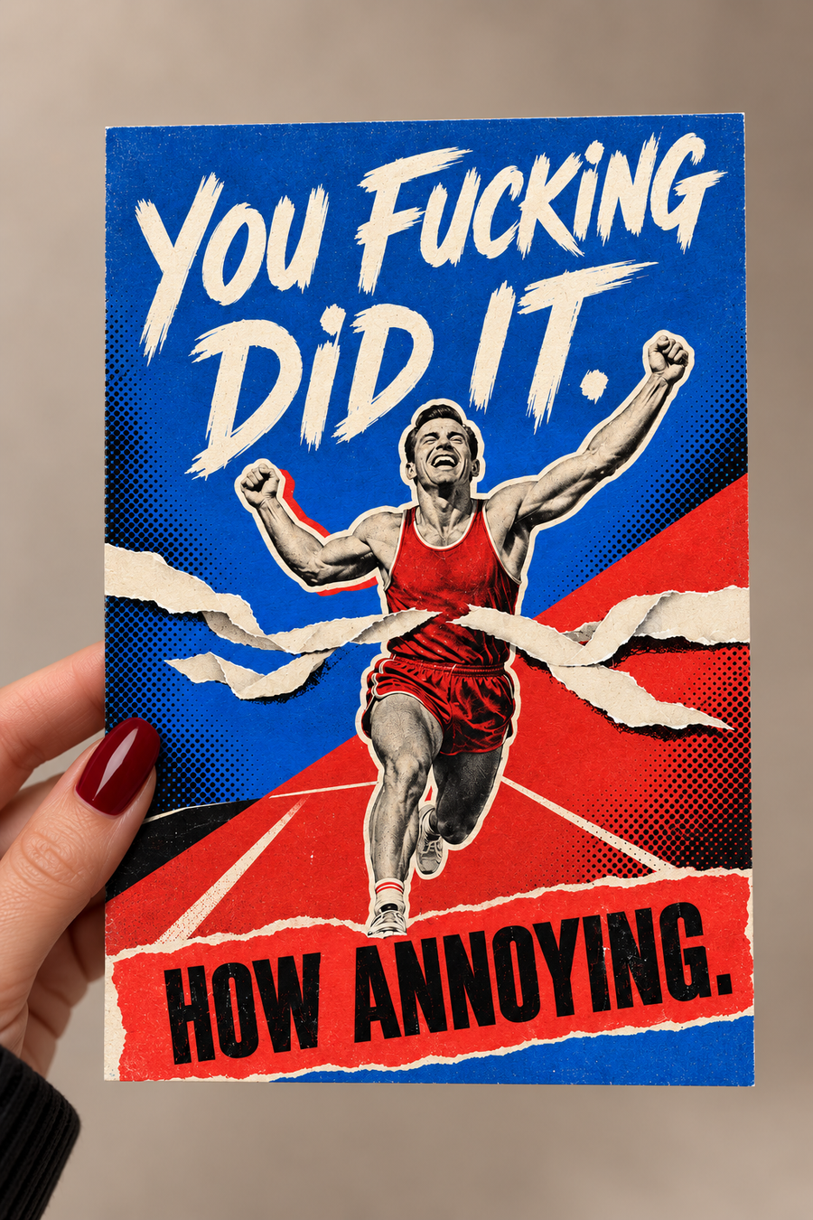 You Fucking Did It. How Annoying Greeting Card